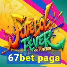 67bet paga