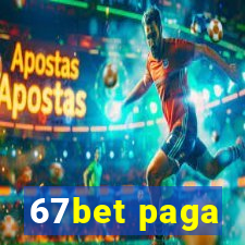 67bet paga