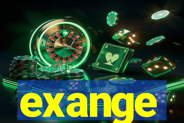 exange