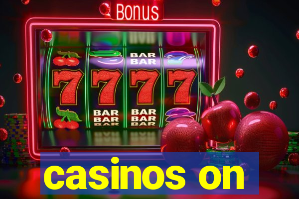 casinos on