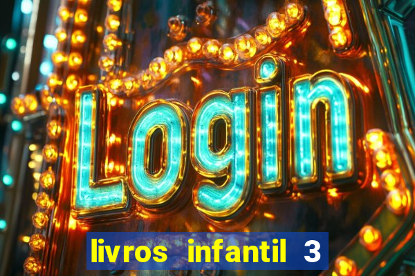 livros infantil 3 anos pdf