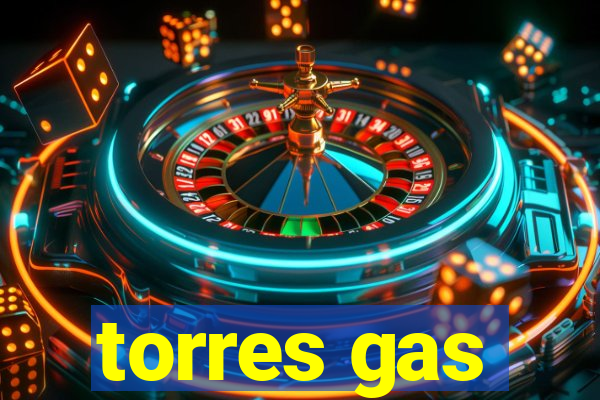 torres gas