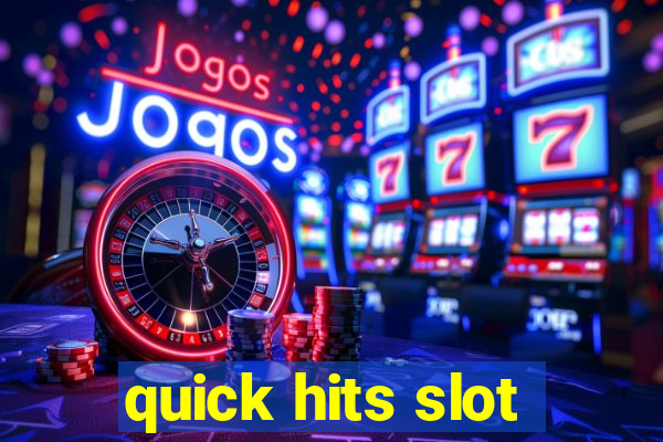 quick hits slot