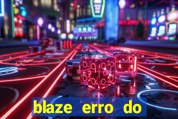 blaze erro do servidor interno