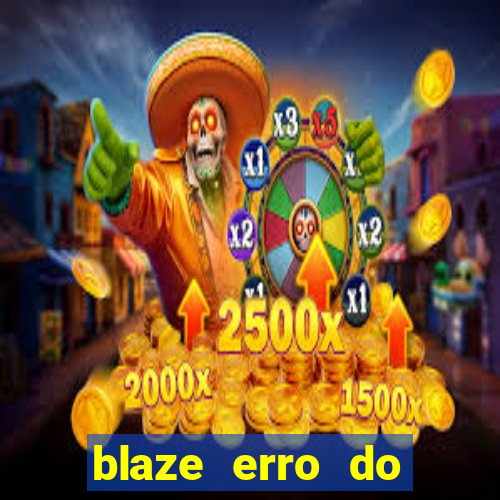 blaze erro do servidor interno