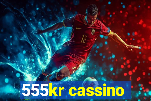 555kr cassino