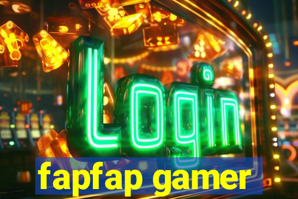 fapfap gamer