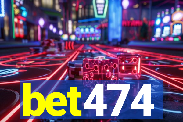 bet474