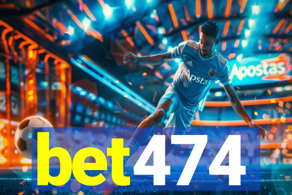 bet474