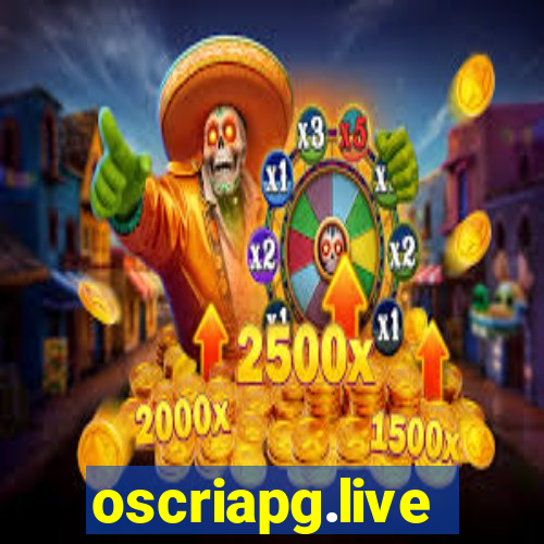 oscriapg.live