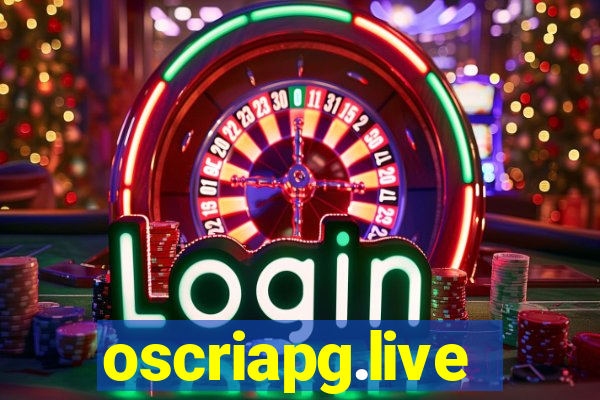 oscriapg.live