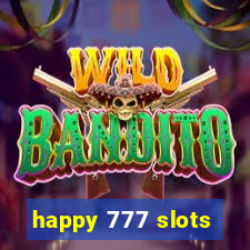 happy 777 slots