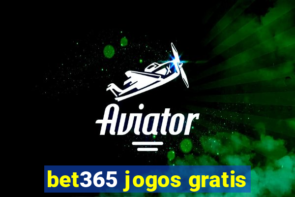 bet365 jogos gratis