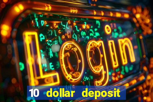 10 dollar deposit casino australia