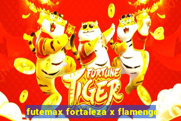 futemax fortaleza x flamengo