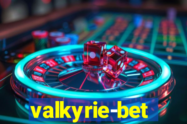 valkyrie-bet