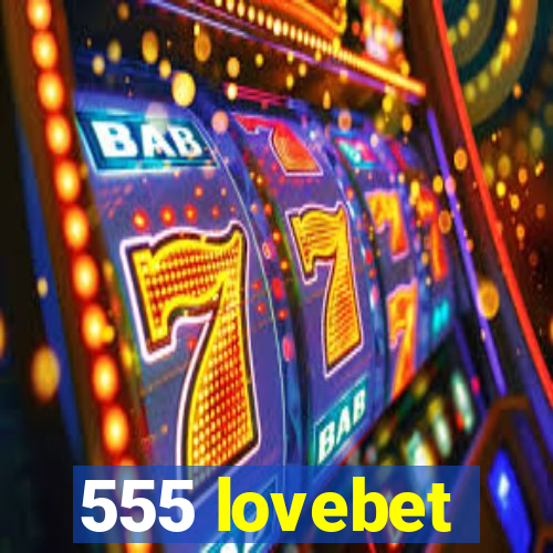 555 lovebet