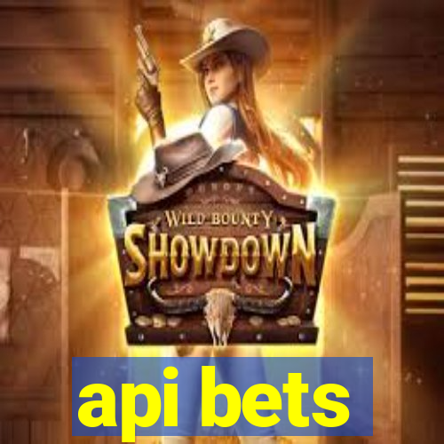 api bets