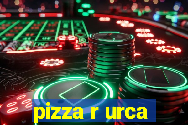 pizza r urca