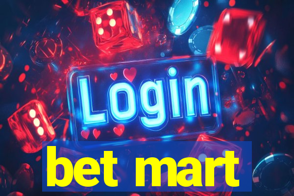 bet mart