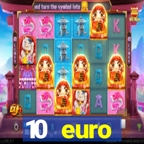 10 euro startguthaben casino