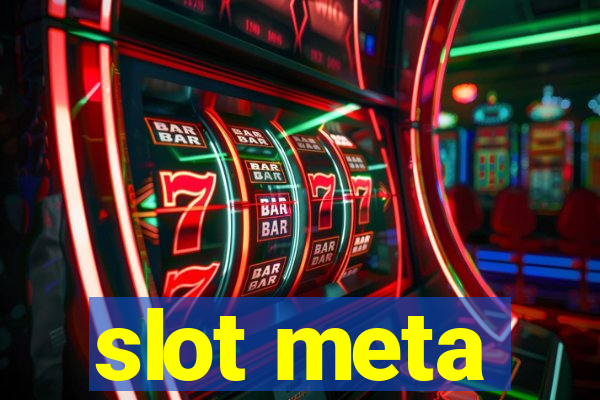 slot meta