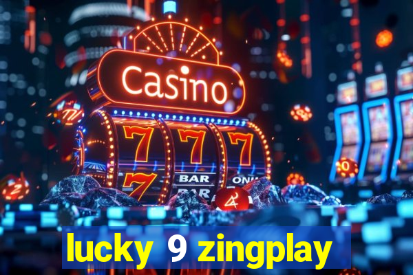 lucky 9 zingplay