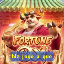 blz jogo a que mais paga