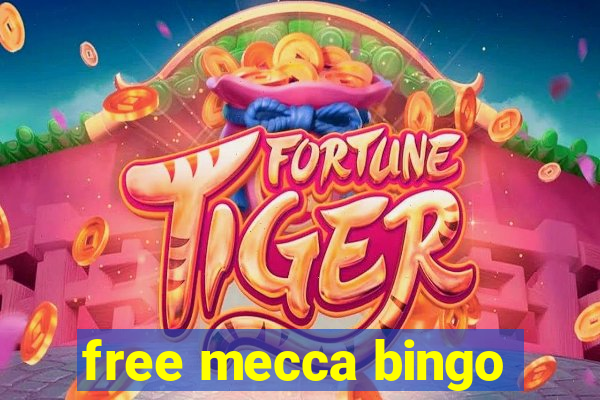 free mecca bingo