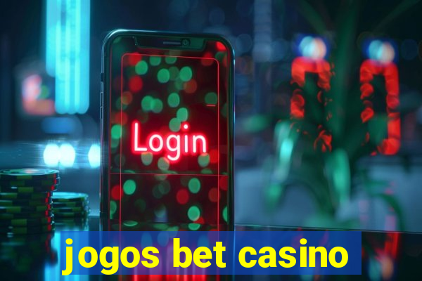 jogos bet casino