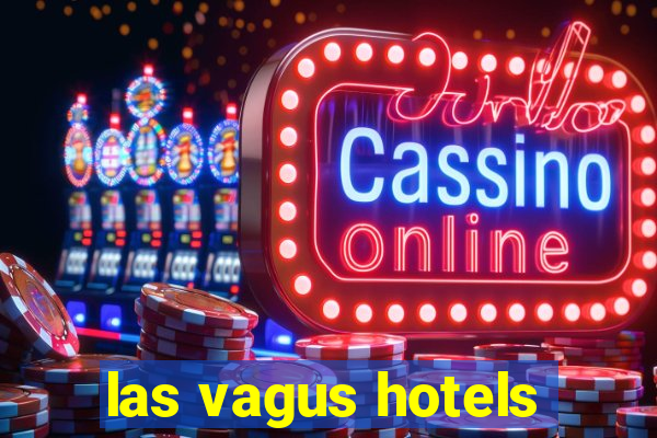 las vagus hotels