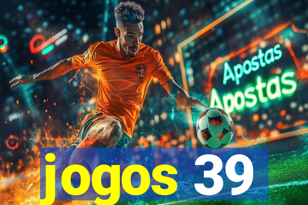 jogos 39