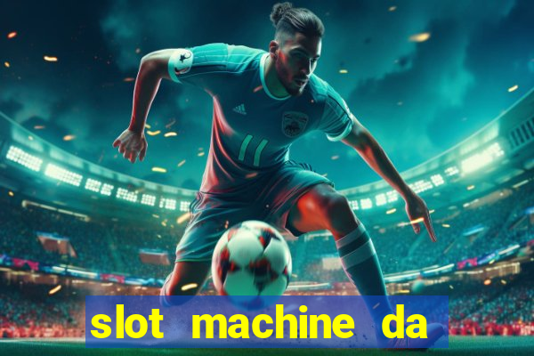 slot machine da scaricare gratis