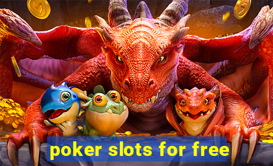 poker slots for free