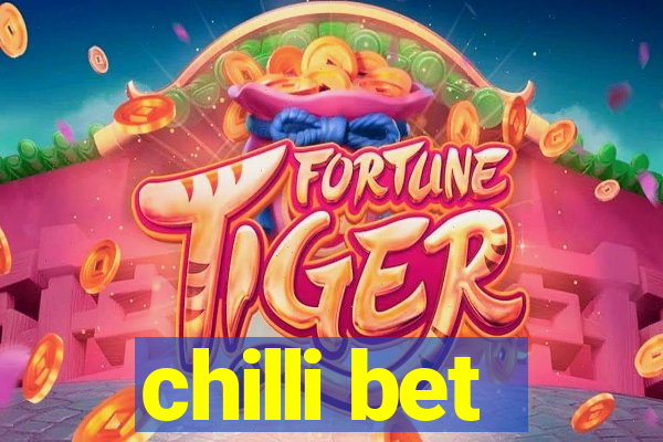 chilli bet