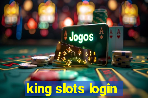 king slots login