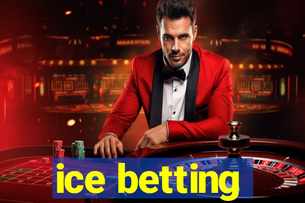 ice betting