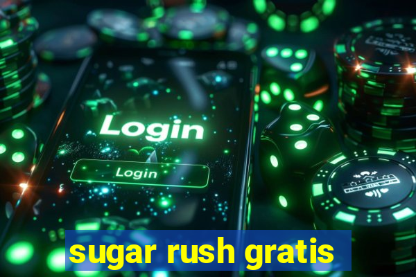 sugar rush gratis