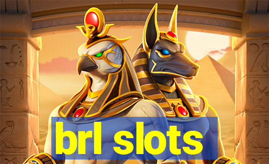 brl slots