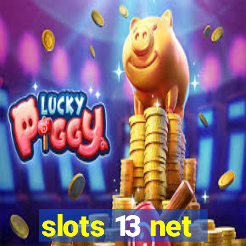 slots 13 net