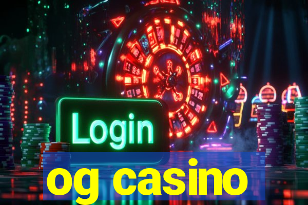 og casino