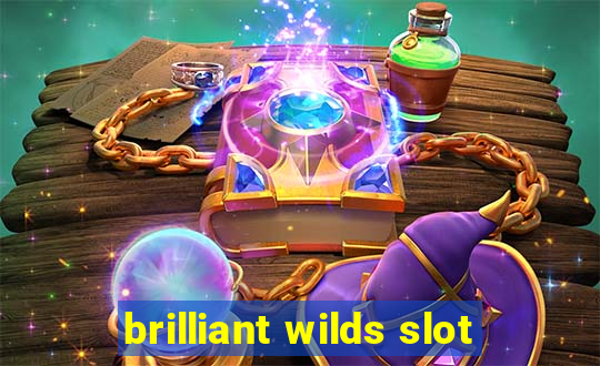 brilliant wilds slot