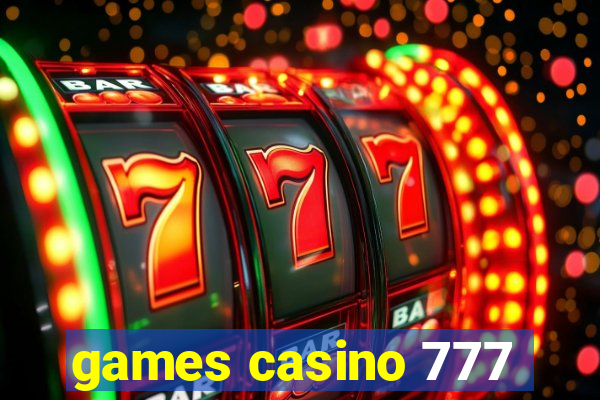 games casino 777