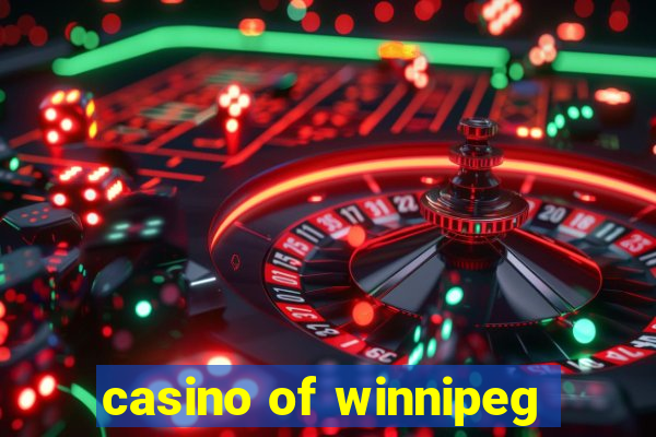 casino of winnipeg