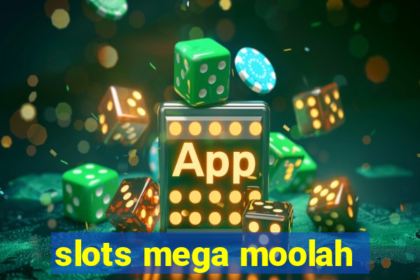 slots mega moolah