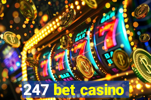 247 bet casino