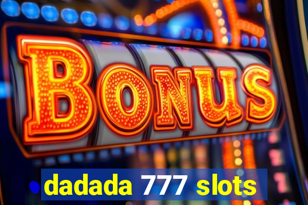 dadada 777 slots