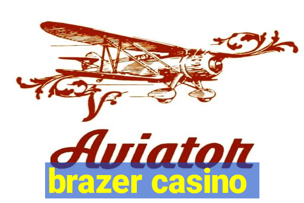 brazer casino