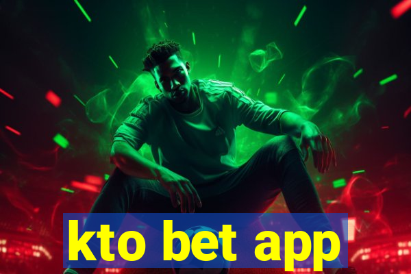 kto bet app