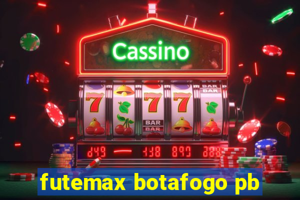 futemax botafogo pb